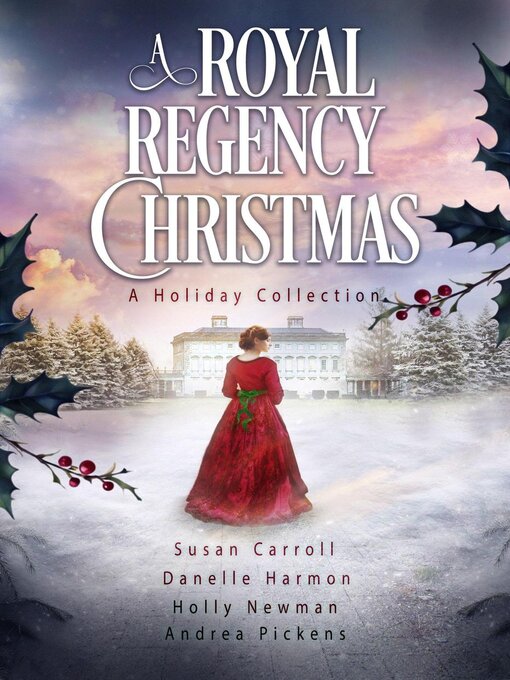 Title details for A Royal Regency Christmas by Danelle Harmon - Available